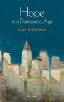 Hope in a Democratic Age: Philosophy, Religion, and Political Theory