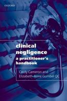 Clinical Negligence: A Practitioner's Handbook