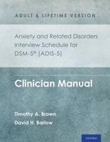 Anxiety and Related Disorders Interview Schedule for DSM-5, Adult and Lifetime Version