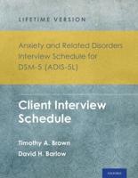 Anxiety and Related Disorders Interview Schedule for DSM-5 (ADIS-5L)