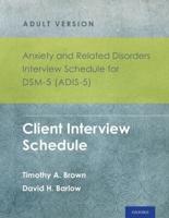 Anxiety and Related Disorders Interview Schedule for DSM-5¬ (ADIS-5)