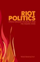 Riot Politics