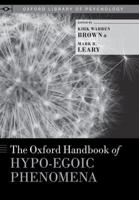The Oxford Handbook of Hypo-Egoic Phenomena