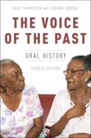 The Voice of the Past:  Oral History, 4th edition