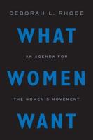 What Women Want: An Agenda for the Women's Movement