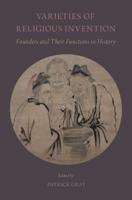 Varieties of Religious Invention: Founders and Their Functions in History