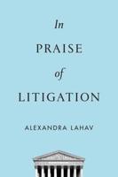 In Praise of Litigation