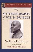 The Autobiography of W.E.B. Du Bois
