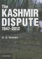 The Kashmir Dispute, 1947-2012