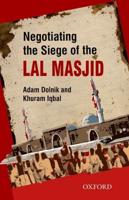 Negotiating the Siege of the Lal Masjid