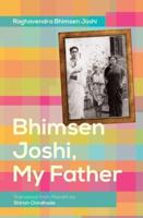 Bhimsen Joshi, My Father