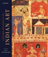 Oxford Readings in Indian Art