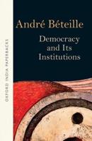 Democracy and It's Institutions