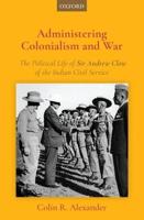 Administering Colonialism and War