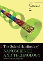 The Oxford Handbook of Nanoscience and Technology. Volume I Basic Aspects