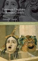 Feminine Discourse in Roman Comedy