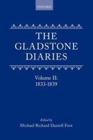 The Gladstone Diaries Volume Two: 1833-1839