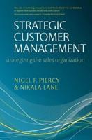 Strategic Customer Management: Strategizing the Sales Organization