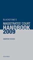 Blackstone's Magistrates' Court Handbook 2009
