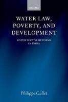 Water Law, Poverty, and Development: Water Sector Reforms in India