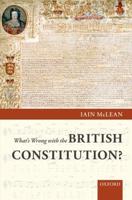 What's Wrong With the British Constitution?