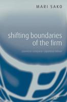 Shifting Boundaries of the Firm: Japanese Company - Japanese Labour