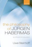 The Philosophy of Jürgen Habermas