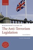 Blackstone's Guide to the Anti-Terrorism Legislation
