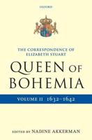 The Correspondence of Elizabeth Stuart, Queen of Bohemia