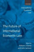 The Future of International Economic Law