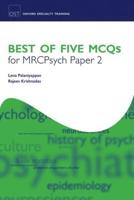 Best of Five MCQs for MRCPsych. Paper 2