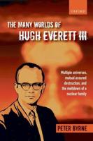The Many Worlds of Hugh Everett III