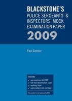 Blackstone's Police Sergeants' & Inspectors' Mock Examination Paper 2009