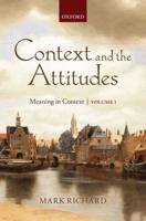 Context and the Attitudes Volume 1
