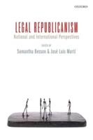 Legal Republicanism: National and International Perspectives