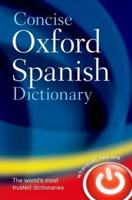 The Concise Oxford Spanish Dictionary