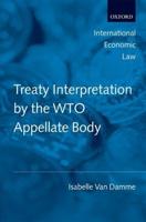 Treaty Interpretation by the WTO Appellate Body