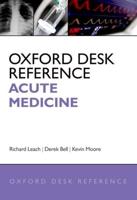 Oxford Desk Reference. Acute Medicine