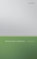 Oxford Studies in Metaethics. Volume 4