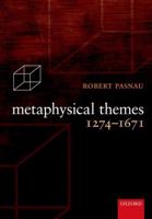 Metaphysical Themes, 1274-1671