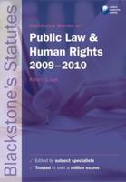 Blackstone's Statutes on Public Law & Human Rights 2009-2010