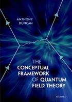 The Conceptual Framework of Quantum Field Theory