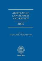 Arbitration Law Reports and Review 2001-2006