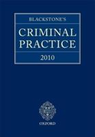 Blackstone's Criminal Practice 2010 (With Supplements)