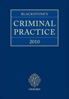 Blackstone's Criminal Practice 2010