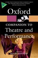 The Oxford Companion to Theatre and Performance
