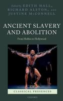 Ancient Slavery and Abolition: From Hobbes to Hollywood