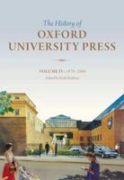 The History of Oxford University Press. Volume IV 1970 to 2004
