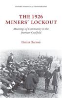 The 1926 Miners' Lockout