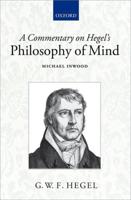 A Commentary on Hegel's Philosophy of Mind